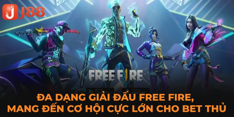 Đa dạng giải đấu Free fire