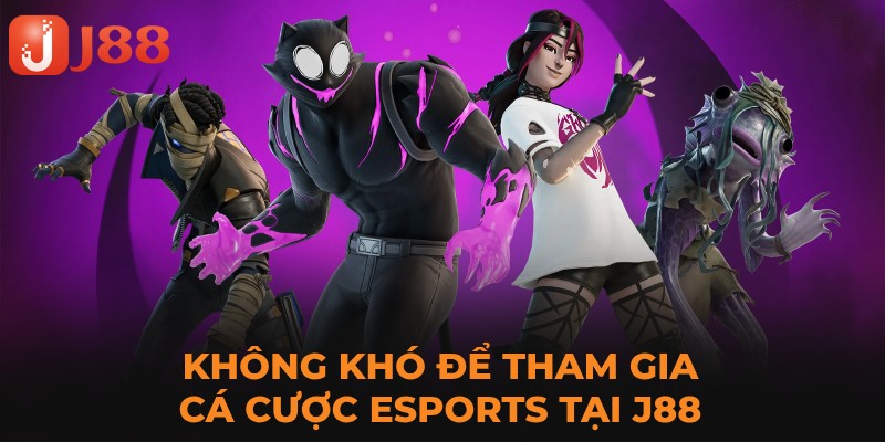 Tham gia cá cược Esports tại J88