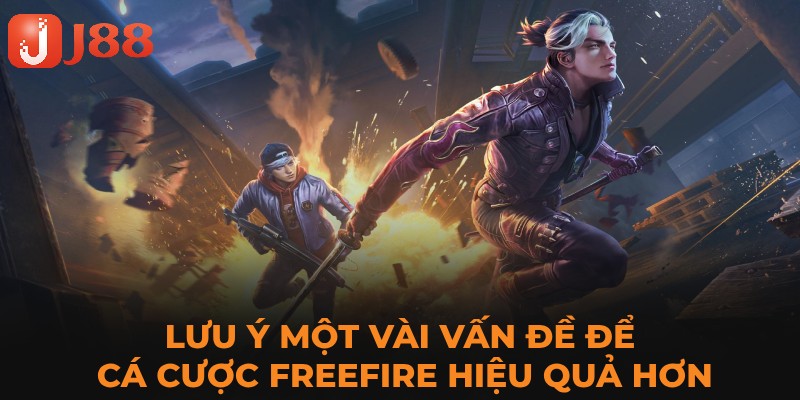 Lưu ý khi cá cược Freefire 