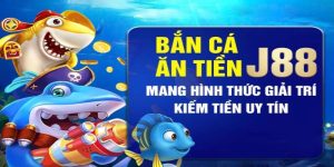 Lý do nên tải game bắn cá từ J88