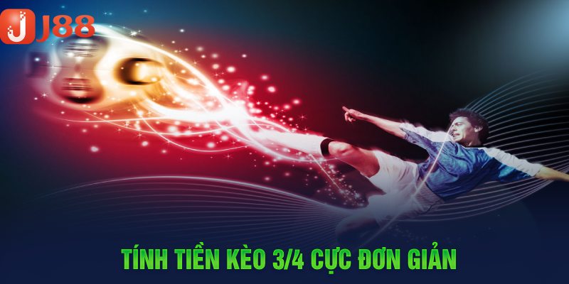 Tính tiền kèo 3/4